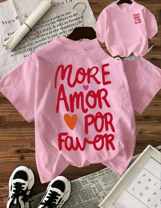 T-shirt "More Amor Por Favor" 💖